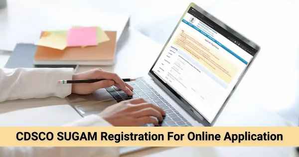 CDSCO Mandates SUGAM Portal for Post-Approval Changes (PAC) to Vaccine and Anti-Sera Import Licences