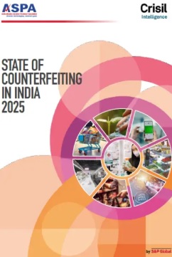 Nearly Three in Ten Products in Indian Local Markets Perceived as Counterfeit; Pharmaceuticals and FMCG among Worst-Affected Sectors: ASPA–CRISIL Intelligence Report